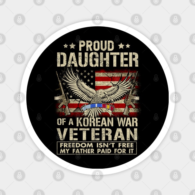 Proud Daughter of A Korean War Veteran Magnet by Otis Patrick